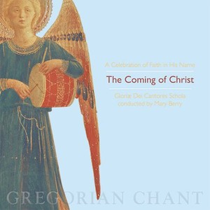 Gregorian Chant - The Coming Of Christ