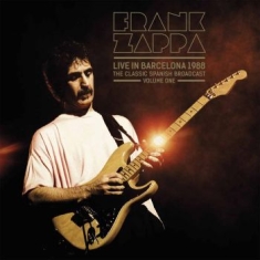 Frank Zappa - Live In Barcelona 1988 Vol. 1