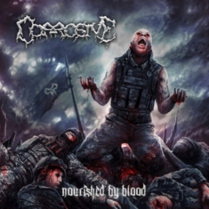 Corrosive - Nourished By Blood
