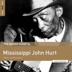 Hurt Mississippi John - Rough Guide To Mississippi John Hur