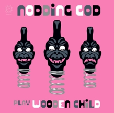 Nodding God - Play Wooden Child (Black Vinyl)