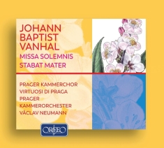 Vanhal J B - Missa Solemnis & Stabat Mater