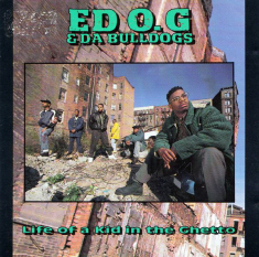 Ed O.G & Da Bulldogs - Life Of A Kid In.. -Rsd-
