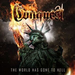 Conquest - World Has Gone To Hell