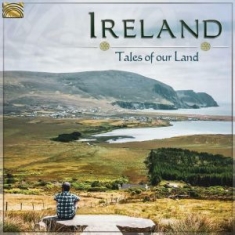 Various - Ireland - Tales Of Our Land