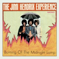 Hendrix Jimi The Experience - Burning Of The Midnight Lamp Mono E