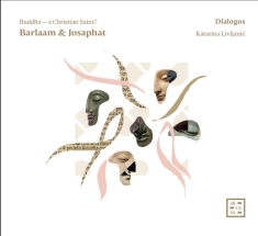 Various - Barlaam & Josaphat: Buddha â A Chri