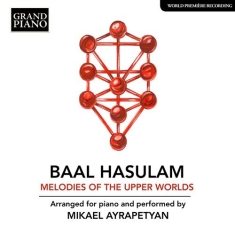 Hasulam Baal - Melodies Of The Upper Worlds (Arr.