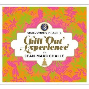 Challe Jean-Marc - Chall'o'music Presents Chill Out Ex