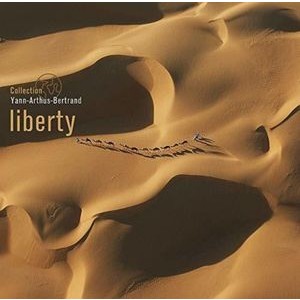 Various Artists - Liberty (Yann Arthus-Bertrand)