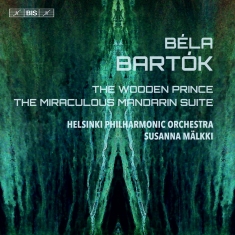 Bartók Béla - The Wooden Prince The Miraculous M