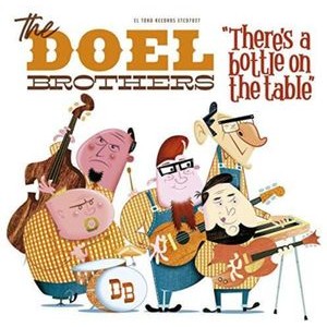 The Doel Brothers - There's A Bottle On The Table