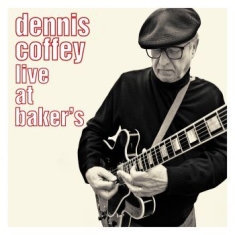 Coffey Dennis - Live At Bakeræs