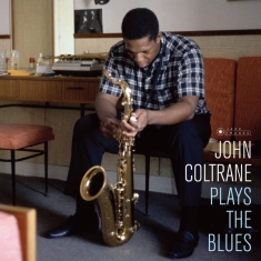 John Coltrane - Plays The Blues -Hq-