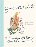 Joni Mitchell - Morning Glory On The Vine