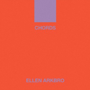 Ellen Arkbro - Chords