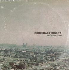 Canterbury Chris - Refinery Town
