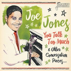 Joe Jones - You Talk Too Much And Other Conversation Pieces