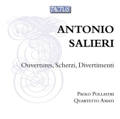 Salieri Antonio - Ouvertures, Scherzi, Divertimenti
