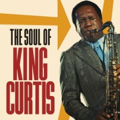 King Curtis - Soul Of King Curtis