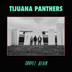 Tijuana Panthers - Carpet Denim