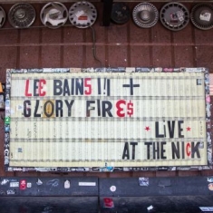 Bains Iii Lee & The Glory Fires - Live At The Nick