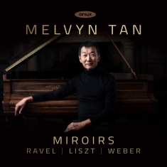 Ravel Maurice Liszt Franz Weber - Miroirs