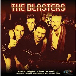 The Blasters - Dark Night: Live In Philly