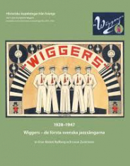Enar Merkel Rydberg, Lasse Zackriss - Wiggers - De Första Svenska Jazzsån