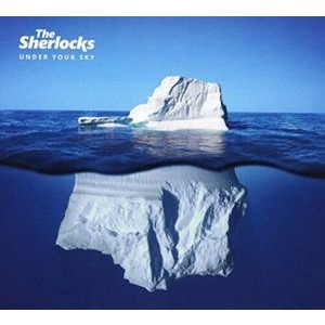 The Sherlocks - Under Your Sky