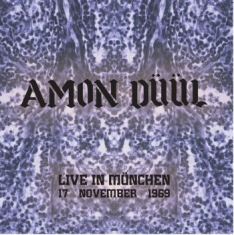 Amon Düül - Live In Munchen, 17 November 1969