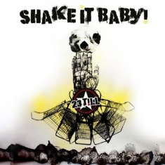 23 Till - Shake It Baby!