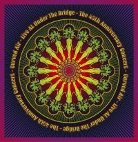Curved Air - Live At Under The Bridge - 45Th Ann