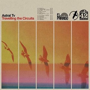 Astral TV - Travelling The Circuits