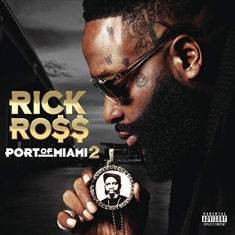 Ross Rick - Port Of Miami 2