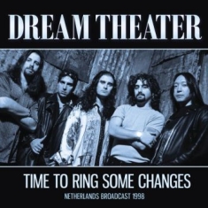 Dream Theater - Time To Ring Some Changes (Live Bro