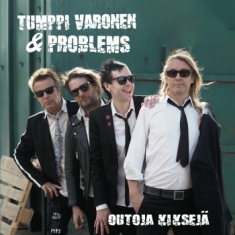 Tumppi Varonen & Problems - Outoja Kiksejä