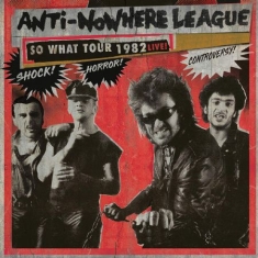 Anti-nowhere League - So What Tour 1982 Live!