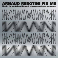 Arnaud rebotini - Fix me
