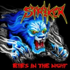 Striker - Eyes In The Night + Road Warrior