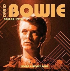 Bowie David - Dallas 1978 - Isolar Ii World Tour