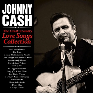Johnny Cash - Greatest Country Love Songs