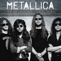 Metallica - The Broadcast Collection 1988-1994