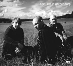 Esbjörn Svensson Trio - E.S.T. Live In Gothenburg