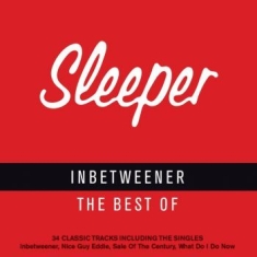 Sleeper - Inbetweener - Best Of Sleeper