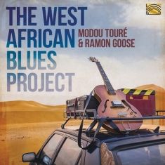 Toure Modou Goose Ramon - The West African Blues Project
