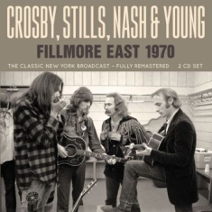 Crosby Stills Nash & Young - Fillmore East 1970 (Live Broadcast