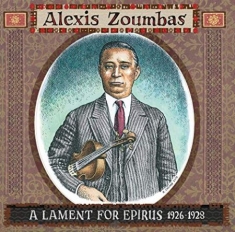 Zoumbas Alexis - A Lament For Epirus 1926-28