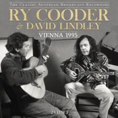 Cooder Ry & Lindley David - Vienna 1995 (2 Cd Broadcast 1995)