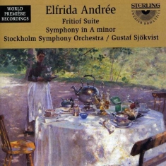 Andrée Elfrida - Fritiof Suite / Symphony In A Min